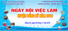 TRUNG TÂM DỊCH VỤ VIỆC LÀM THÁI NGUYÊN THÔNG BÁO TỔ CHỨC “NGÀY HỘI VIỆC LÀM HUYỆN ĐỒNG HỶ NĂM 2019”